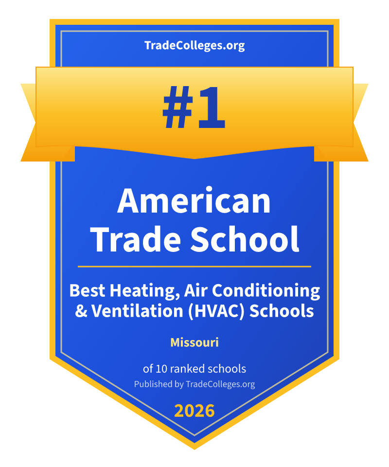 American Trade School — #1 of 10 ranked heating, air conditioning & ventilation (hvac) schools in Missouri, TradeColleges.org 2026