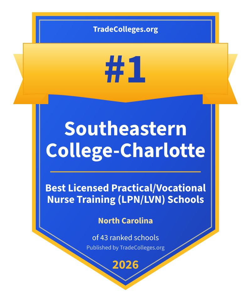 Southeastern College-Charlotte — #1 of 43 ranked licensed practical/vocational nurse training (lpn/lvn) schools in North Carolina, TradeColleges.org 2026
