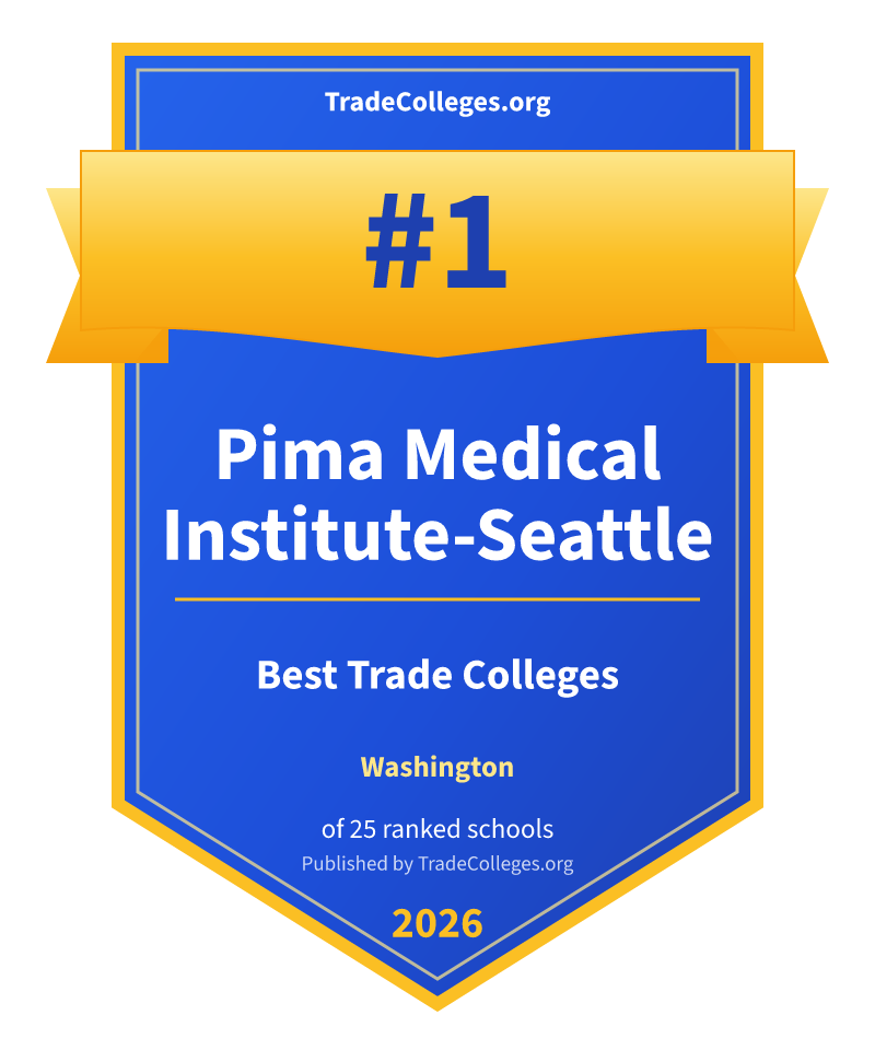 Pima Medical Institute-Seattle — #1 of 25 ranked trade colleges in Washington, TradeColleges.org 2026