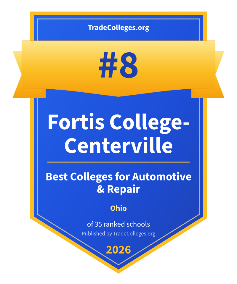 Fortis College-Centerville — #8 of 35 ranked colleges for automotive & repair in Ohio, TradeColleges.org 2026