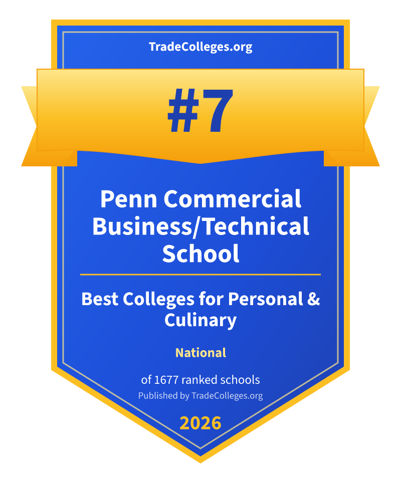 Penn Commercial Business/Technical School — #7 of 1677 ranked colleges for personal & culinary nationally, TradeColleges.org 2026
