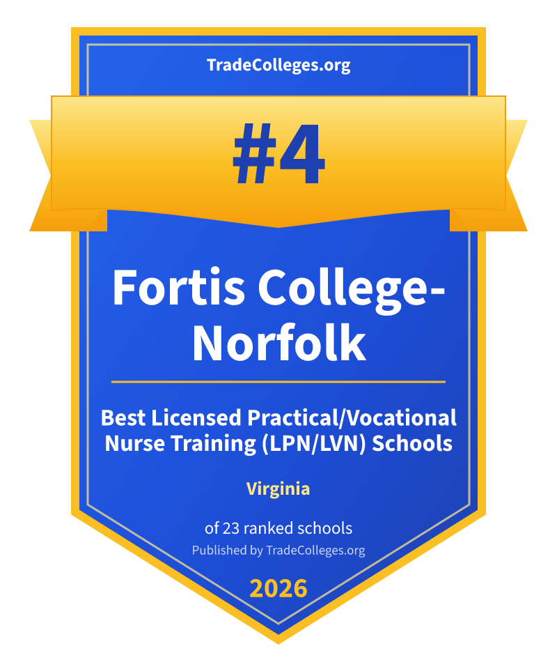 Fortis College-Norfolk — #4 of 23 ranked licensed practical/vocational nurse training (lpn/lvn) schools in Virginia, TradeColleges.org 2026