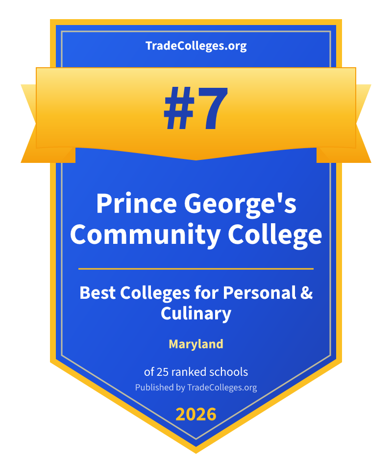 Prince George's Community College — #7 of 25 ranked colleges for personal & culinary in Maryland, TradeColleges.org 2026