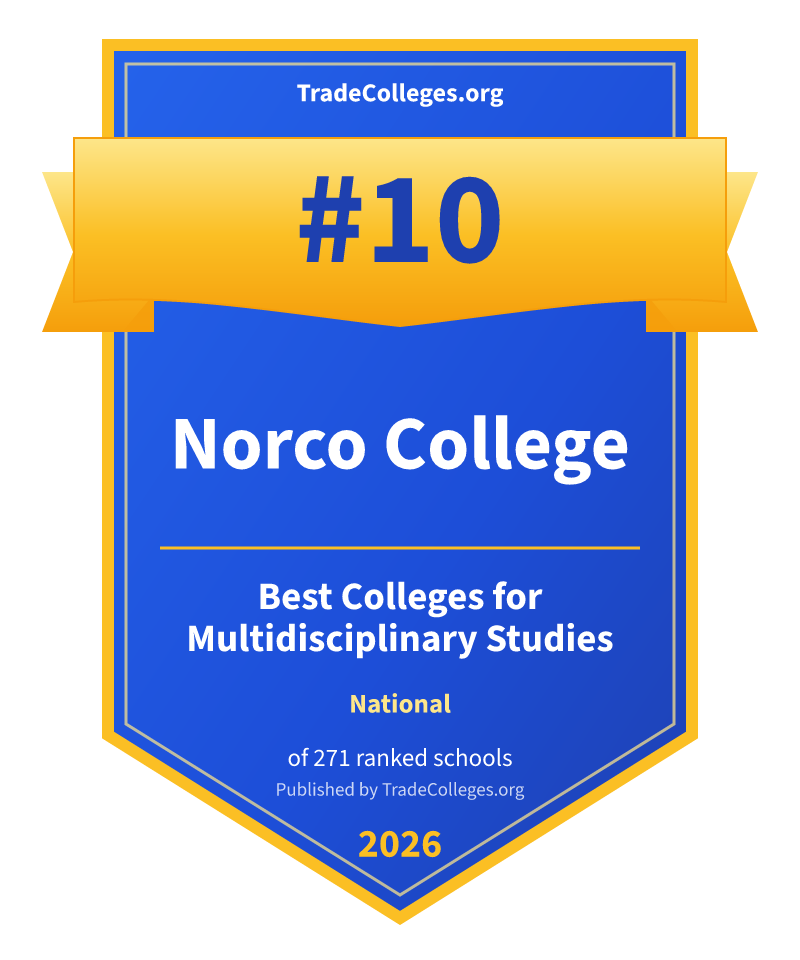 Norco College — #10 of 271 ranked colleges for multidisciplinary studies nationally, TradeColleges.org 2026