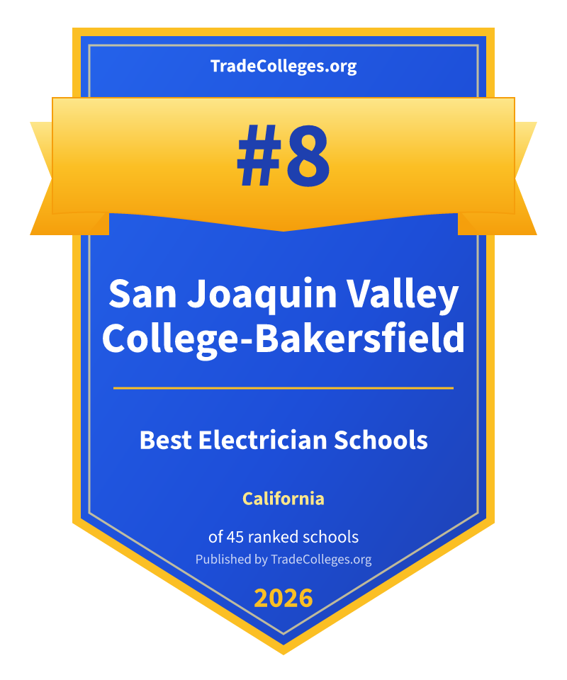 San Joaquin Valley College-Bakersfield — #8 of 45 ranked electrician schools in California, TradeColleges.org 2026