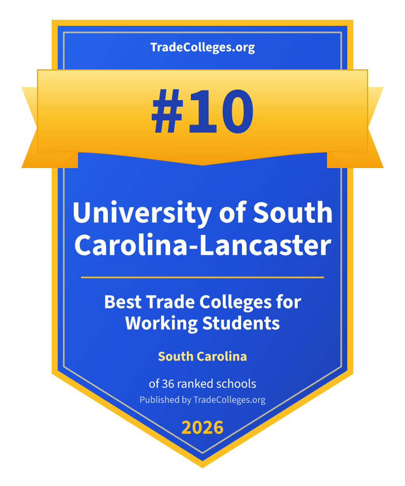 University of South Carolina-Lancaster — #10 of 36 ranked trade colleges for working students in South Carolina, TradeColleges.org 2026