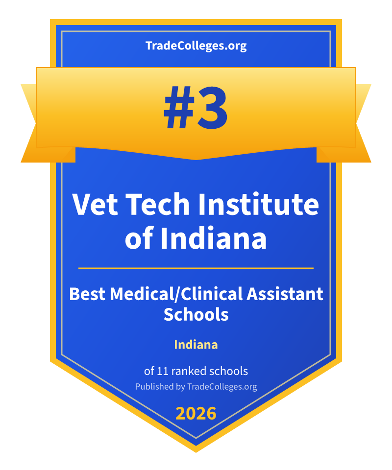 Vet Tech Institute of Indiana — #3 of 11 ranked medical/clinical assistant schools in Indiana, TradeColleges.org 2026