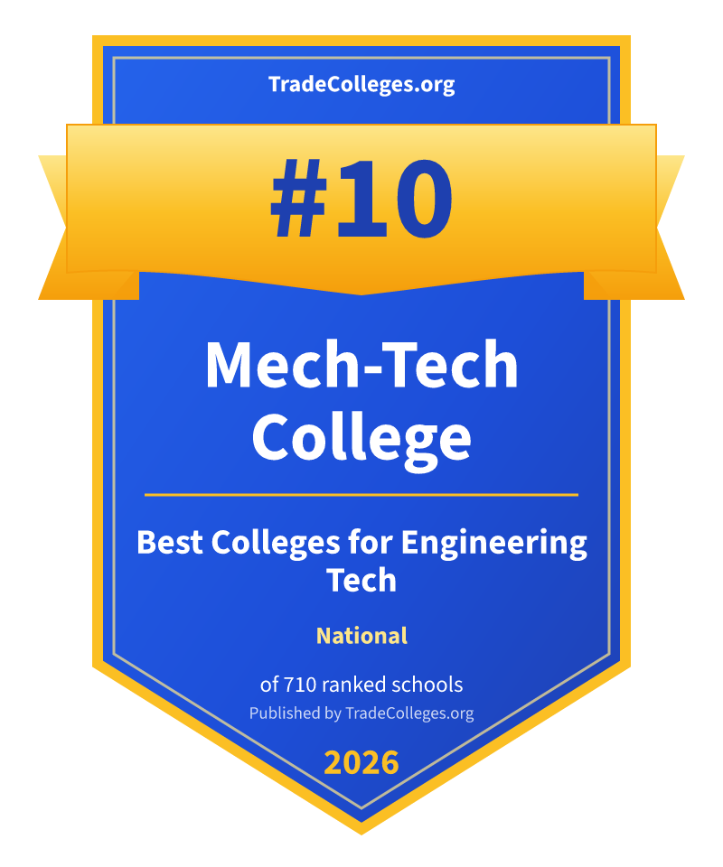 Mech-Tech College — #10 of 710 ranked colleges for engineering tech nationally, TradeColleges.org 2026