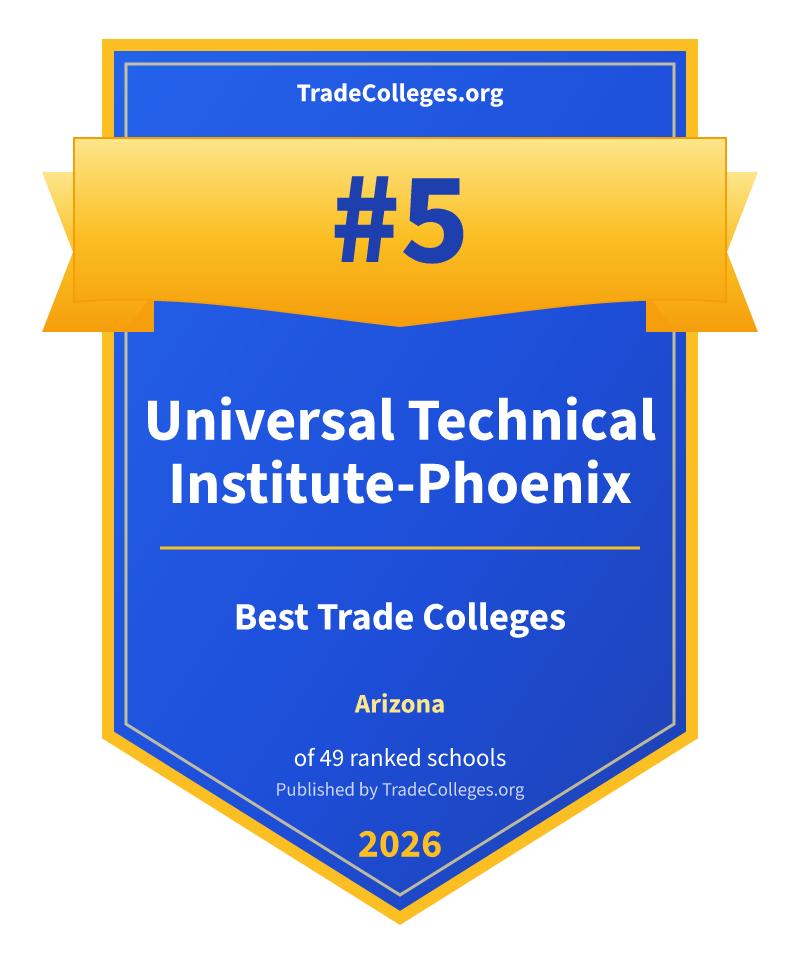 Universal Technical Institute-Phoenix — #5 of 49 ranked trade colleges in Arizona, TradeColleges.org 2026