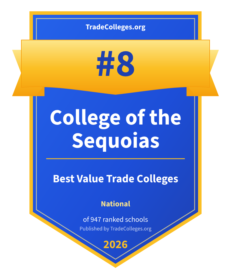College of the Sequoias — #8 of 947 ranked value trade colleges nationally, TradeColleges.org 2026