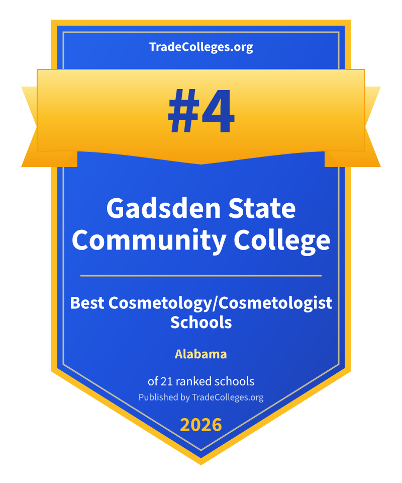 Gadsden State Community College — #4 of 21 ranked cosmetology/cosmetologist schools in Alabama, TradeColleges.org 2026