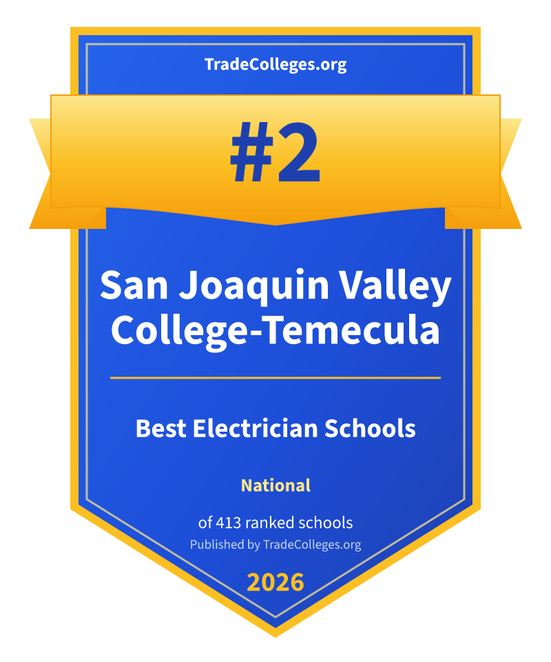 San Joaquin Valley College-Temecula — #2 of 413 ranked electrician schools nationally, TradeColleges.org 2026
