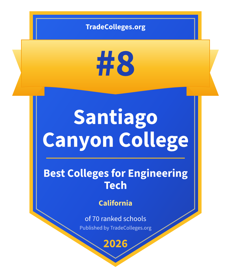 Santiago Canyon College — #8 of 70 ranked colleges for engineering tech in California, TradeColleges.org 2026