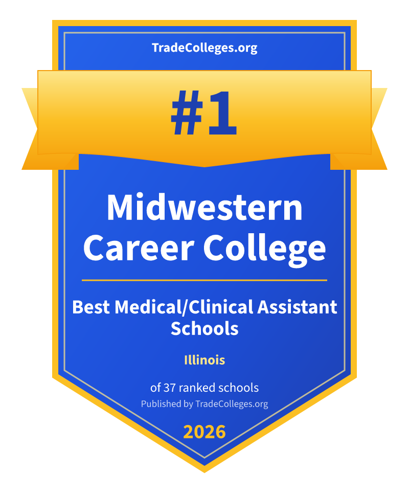 Midwestern Career College — #1 of 37 ranked medical/clinical assistant schools in Illinois, TradeColleges.org 2026