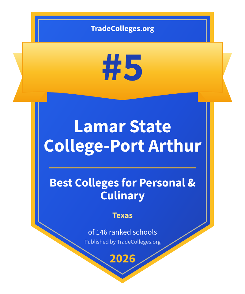 Lamar State College-Port Arthur — #5 of 146 ranked colleges for personal & culinary in Texas, TradeColleges.org 2026