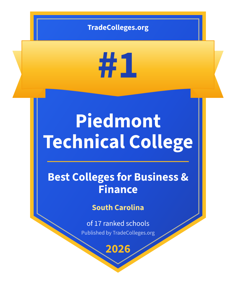 Piedmont Technical College — #1 of 17 ranked colleges for business & finance in South Carolina, TradeColleges.org 2026