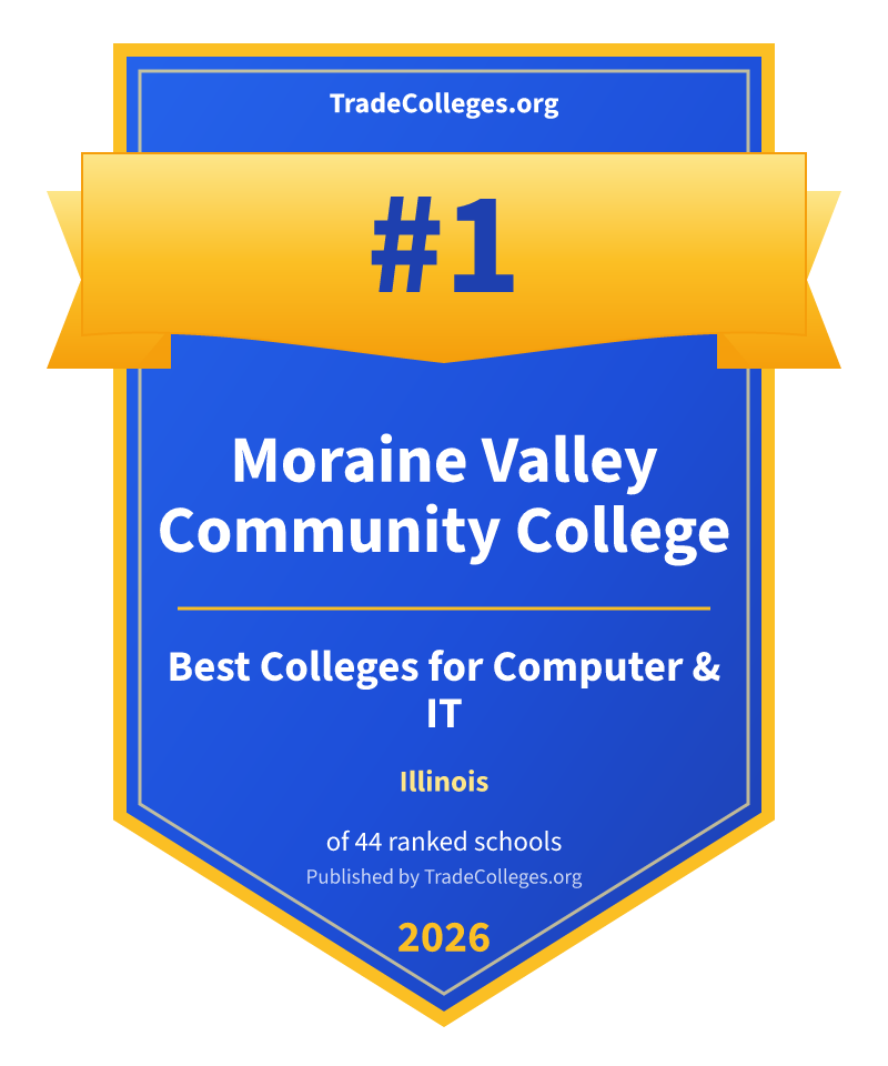 Moraine Valley Community College — #1 of 44 ranked colleges for computer & it in Illinois, TradeColleges.org 2026