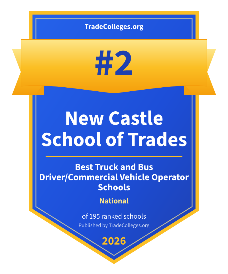 New Castle School of Trades — #2 of 195 ranked truck and bus driver/commercial vehicle operator schools nationally, TradeColleges.org 2026