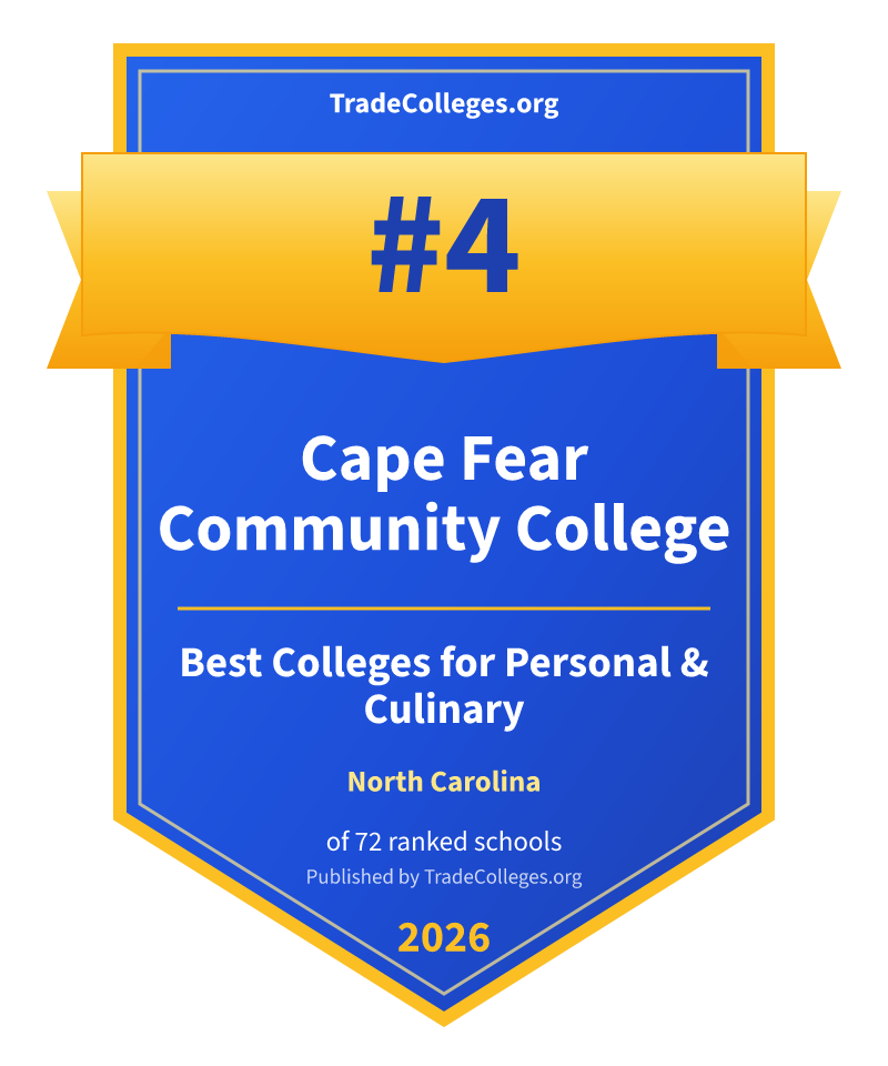Cape Fear Community College — #4 of 72 ranked colleges for personal & culinary in North Carolina, TradeColleges.org 2026