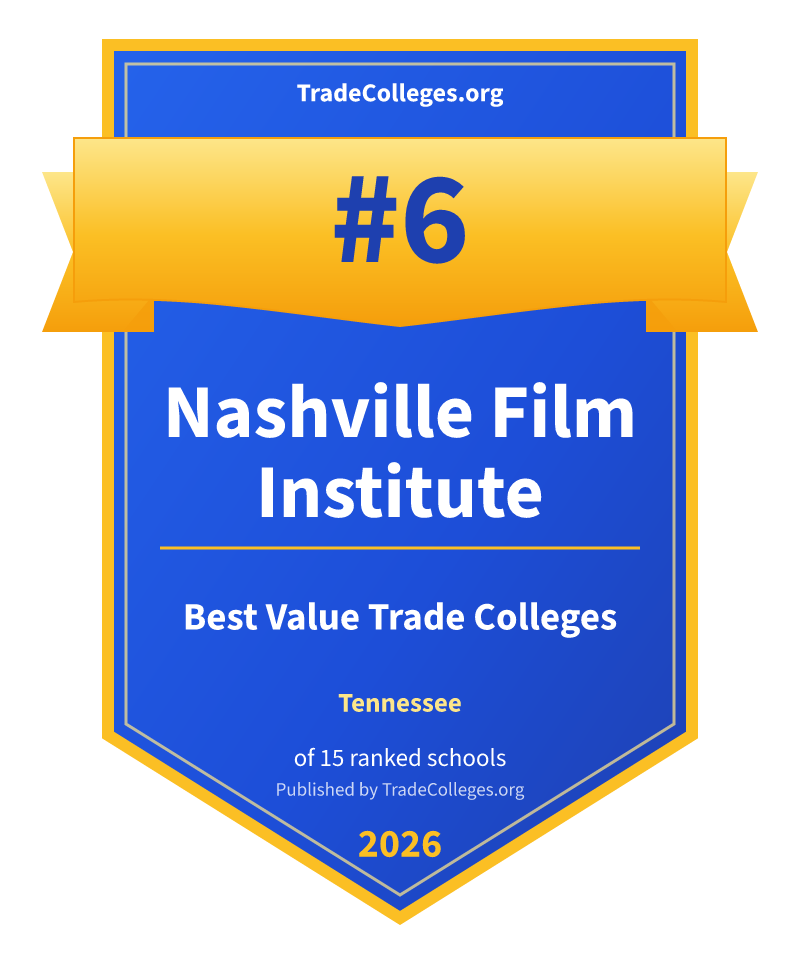 Nashville Film Institute — #6 of 15 ranked value trade colleges in Tennessee, TradeColleges.org 2026
