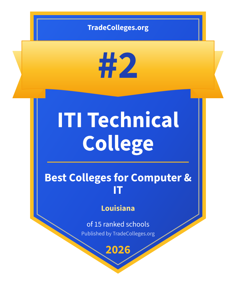 ITI Technical College — #2 of 15 ranked colleges for computer & it in Louisiana, TradeColleges.org 2026