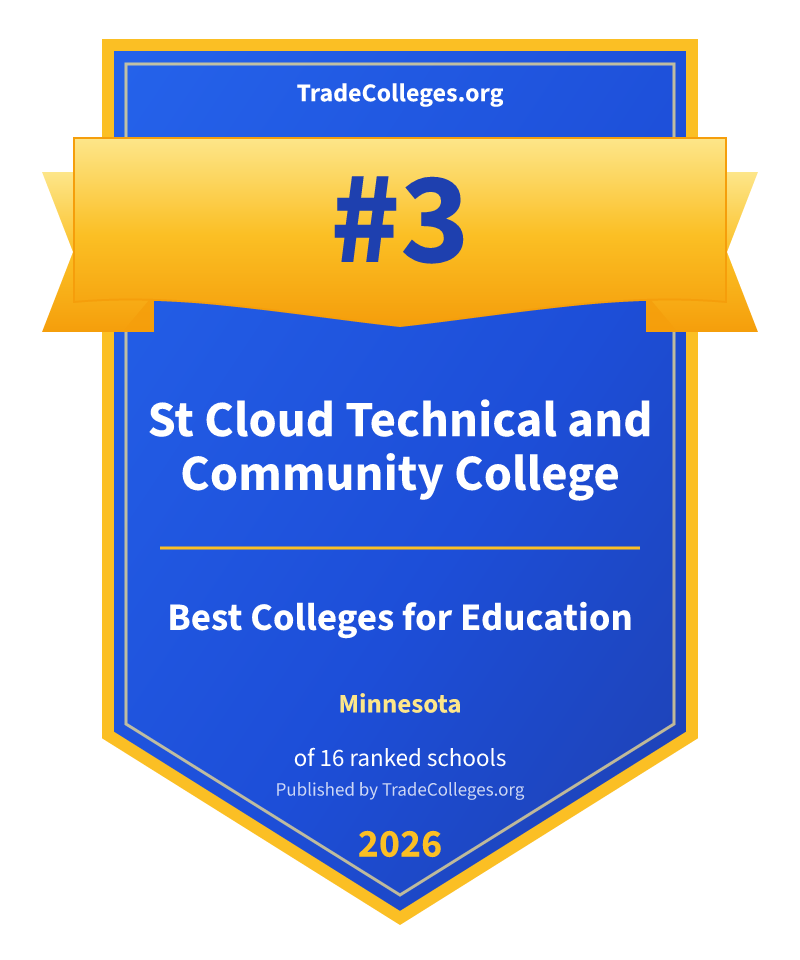 St Cloud Technical and Community College — #3 of 16 ranked colleges for education in Minnesota, TradeColleges.org 2026