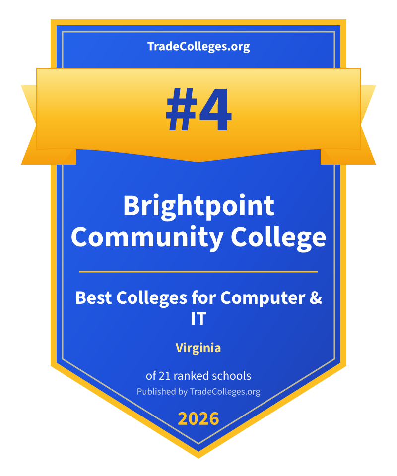 Brightpoint Community College — #4 of 21 ranked colleges for computer & it in Virginia, TradeColleges.org 2026