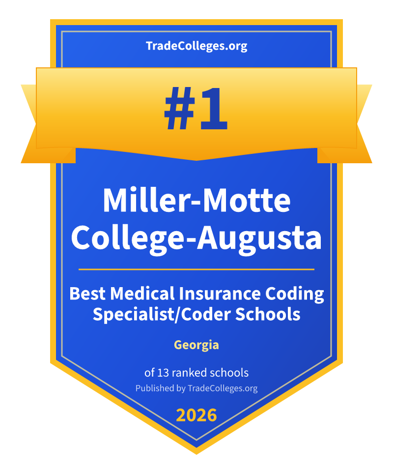 Miller-Motte College-Augusta — #1 of 13 ranked medical insurance coding specialist/coder schools in Georgia, TradeColleges.org 2026