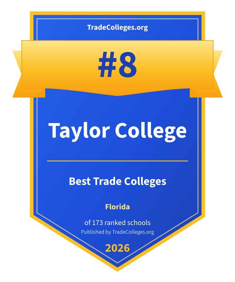 Taylor College — #8 of 173 ranked trade colleges in Florida, TradeColleges.org 2026