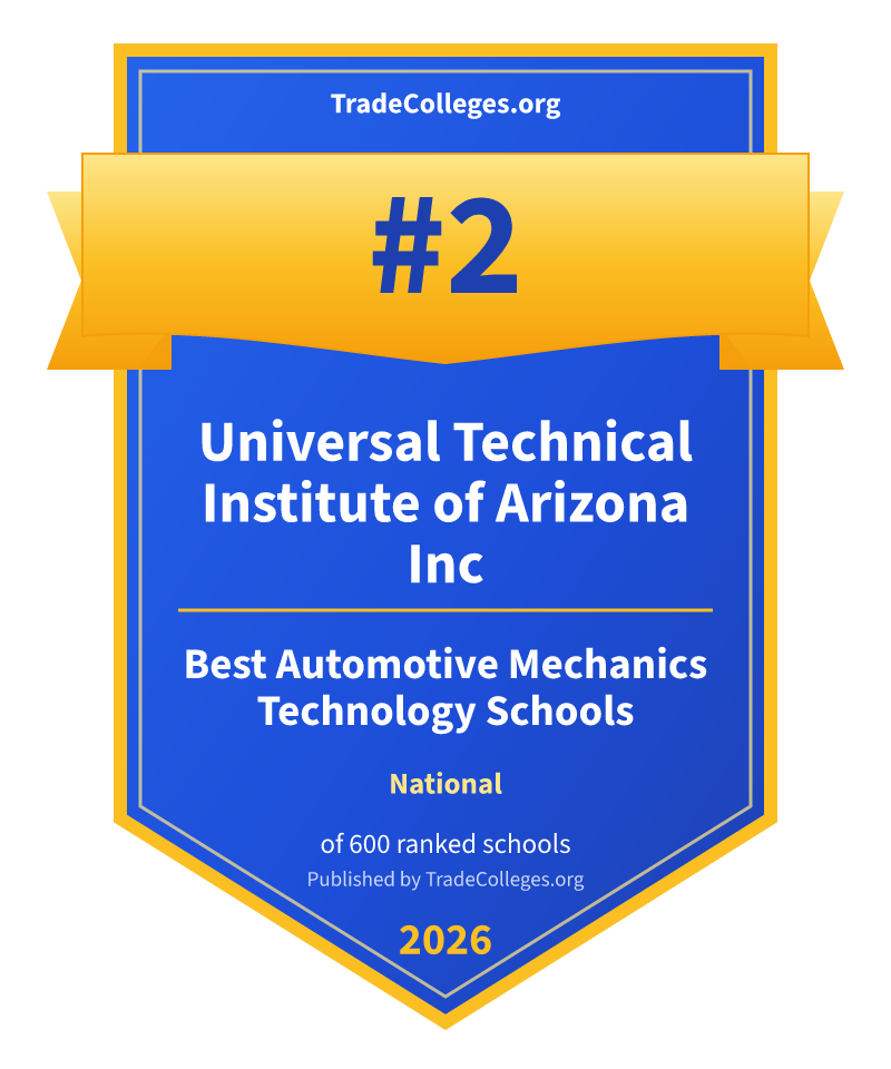 Universal Technical Institute of Arizona Inc — #2 of 600 ranked automotive mechanics technology schools nationally, TradeColleges.org 2026