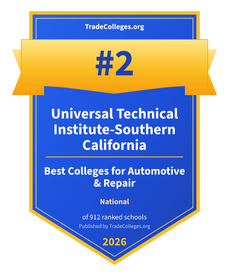 Universal Technical Institute-Southern California — #2 of 912 ranked colleges for automotive & repair nationally, TradeColleges.org 2026