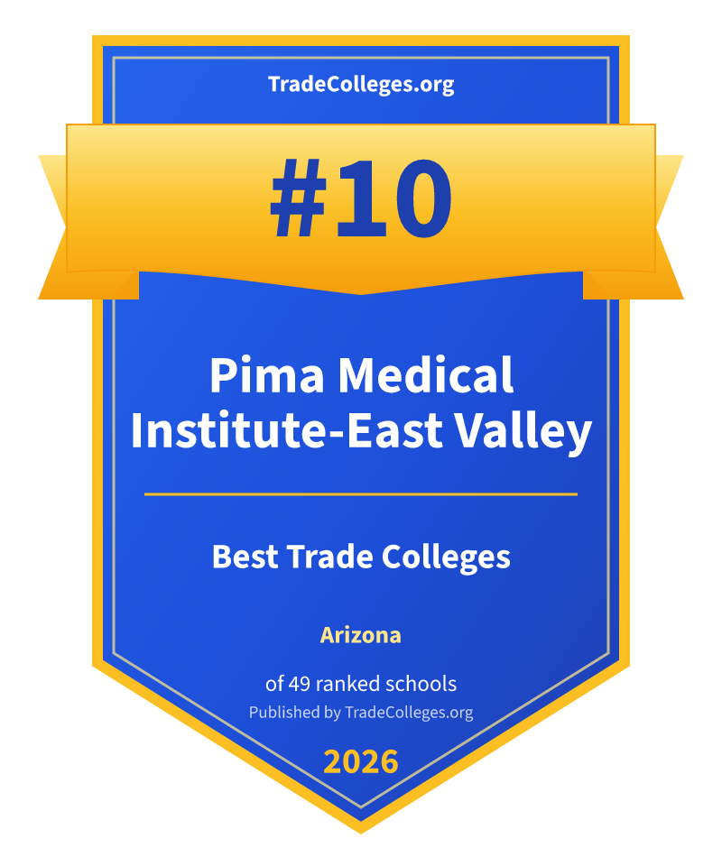 Pima Medical Institute-East Valley — #10 of 49 ranked trade colleges in Arizona, TradeColleges.org 2026