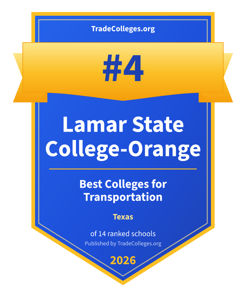 Lamar State College-Orange — #4 of 14 ranked colleges for transportation in Texas, TradeColleges.org 2026