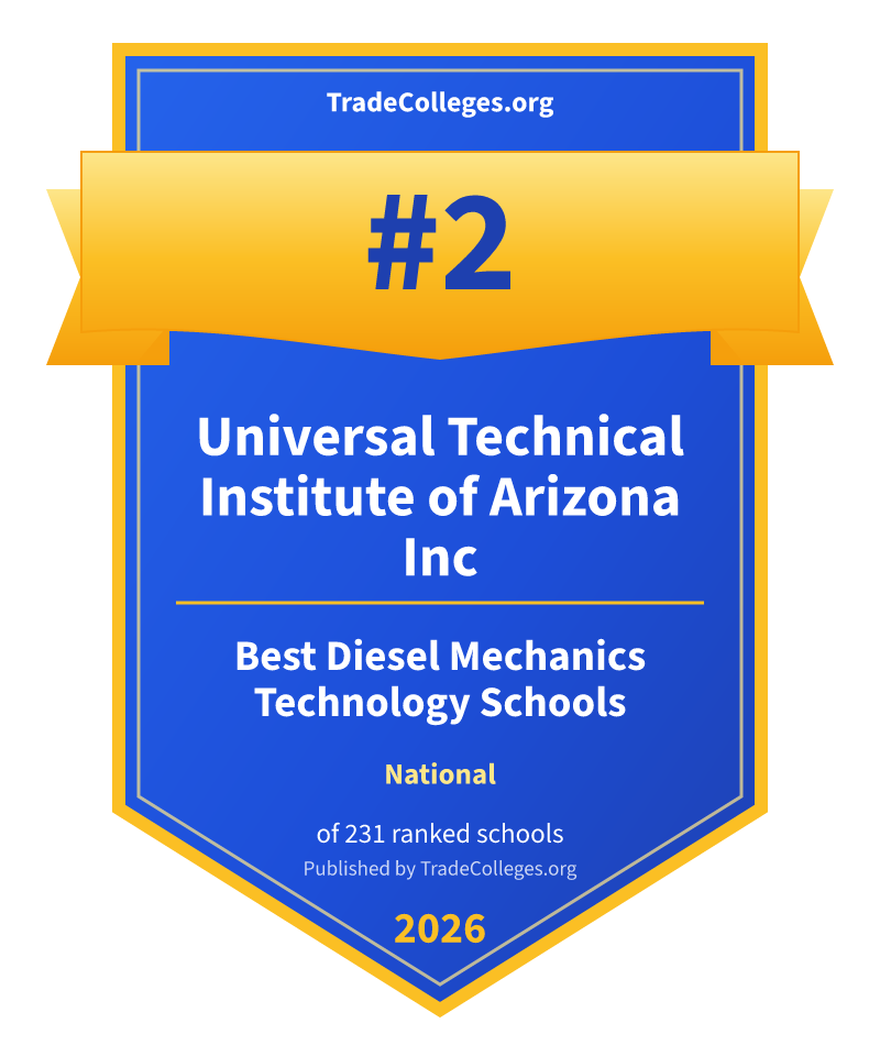 Universal Technical Institute of Arizona Inc — #2 of 231 ranked diesel mechanics technology schools nationally, TradeColleges.org 2026