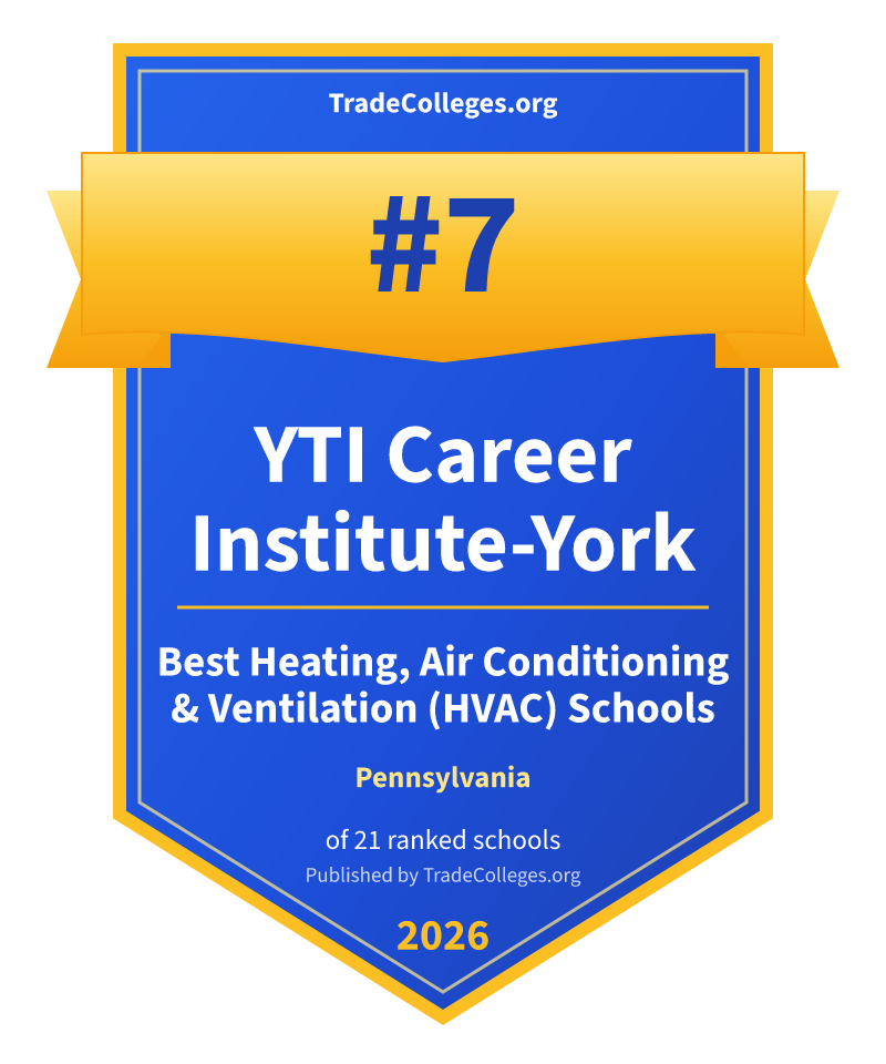 YTI Career Institute-York — #7 of 21 ranked heating, air conditioning & ventilation (hvac) schools in Pennsylvania, TradeColleges.org 2026