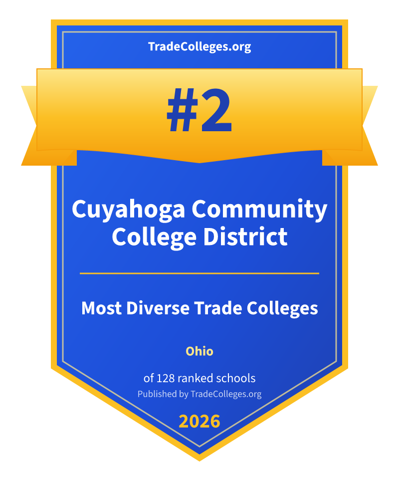 Cuyahoga Community College District — #2 of 128 ranked most diverse trade colleges in Ohio, TradeColleges.org 2026