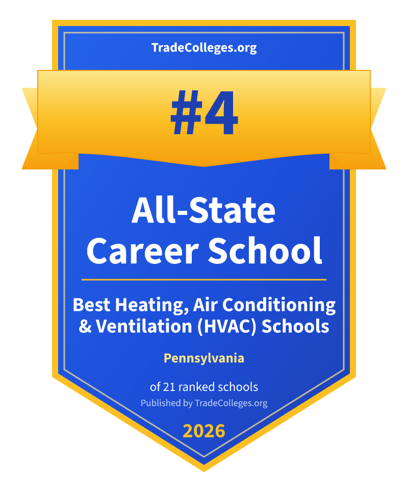 All-State Career School — #4 of 21 ranked heating, air conditioning & ventilation (hvac) schools in Pennsylvania, TradeColleges.org 2026