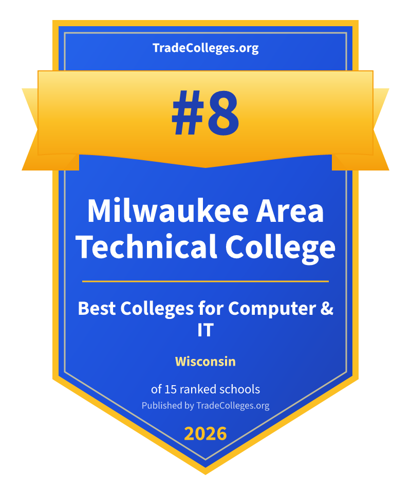 Milwaukee Area Technical College — #8 of 15 ranked colleges for computer & it in Wisconsin, TradeColleges.org 2026