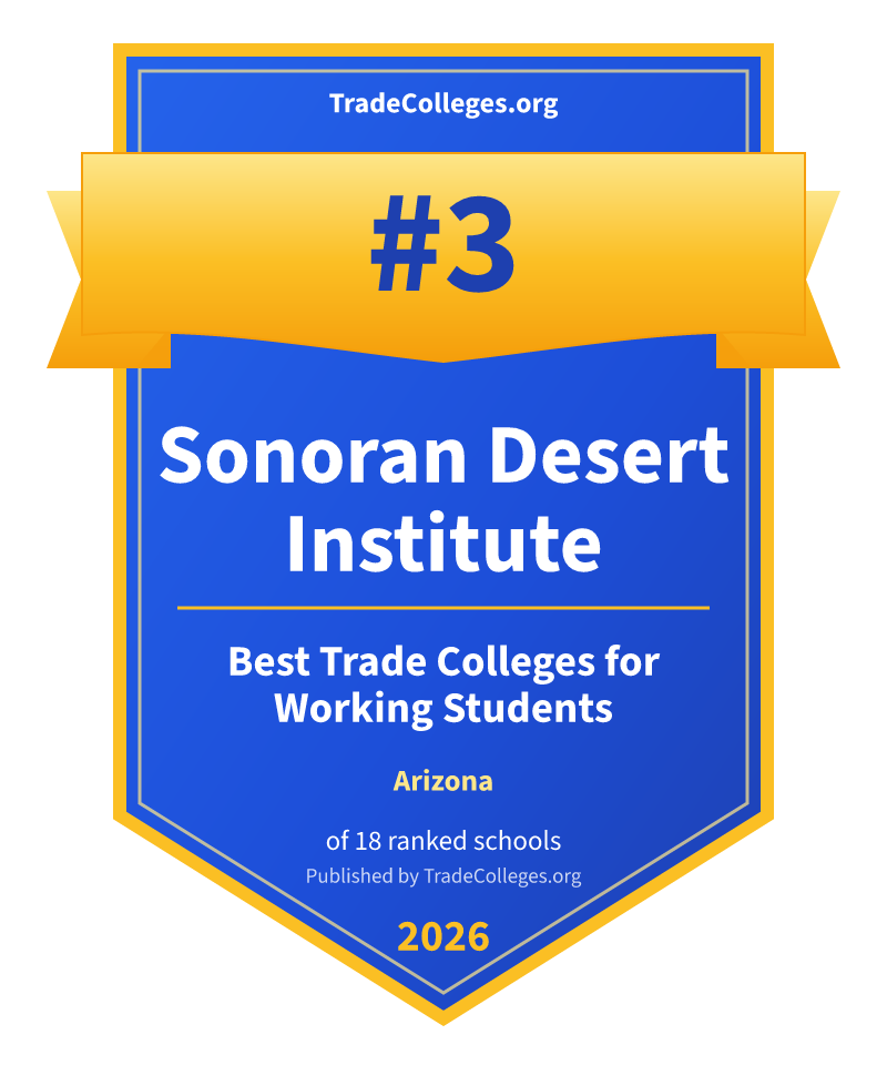 Sonoran Desert Institute — #3 of 18 ranked trade colleges for working students in Arizona, TradeColleges.org 2026