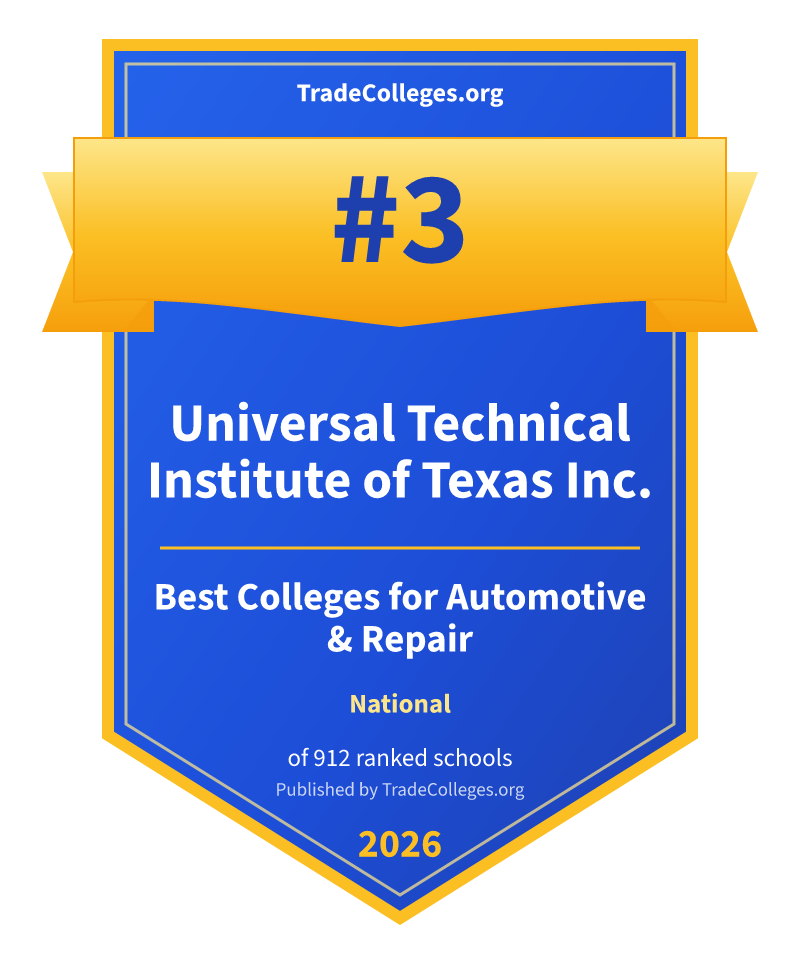 Universal Technical Institute of Texas Inc. — #3 of 912 ranked colleges for automotive & repair nationally, TradeColleges.org 2026