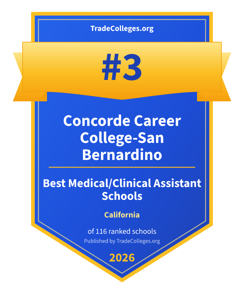 Concorde Career College-San Bernardino — #3 of 116 ranked medical/clinical assistant schools in California, TradeColleges.org 2026