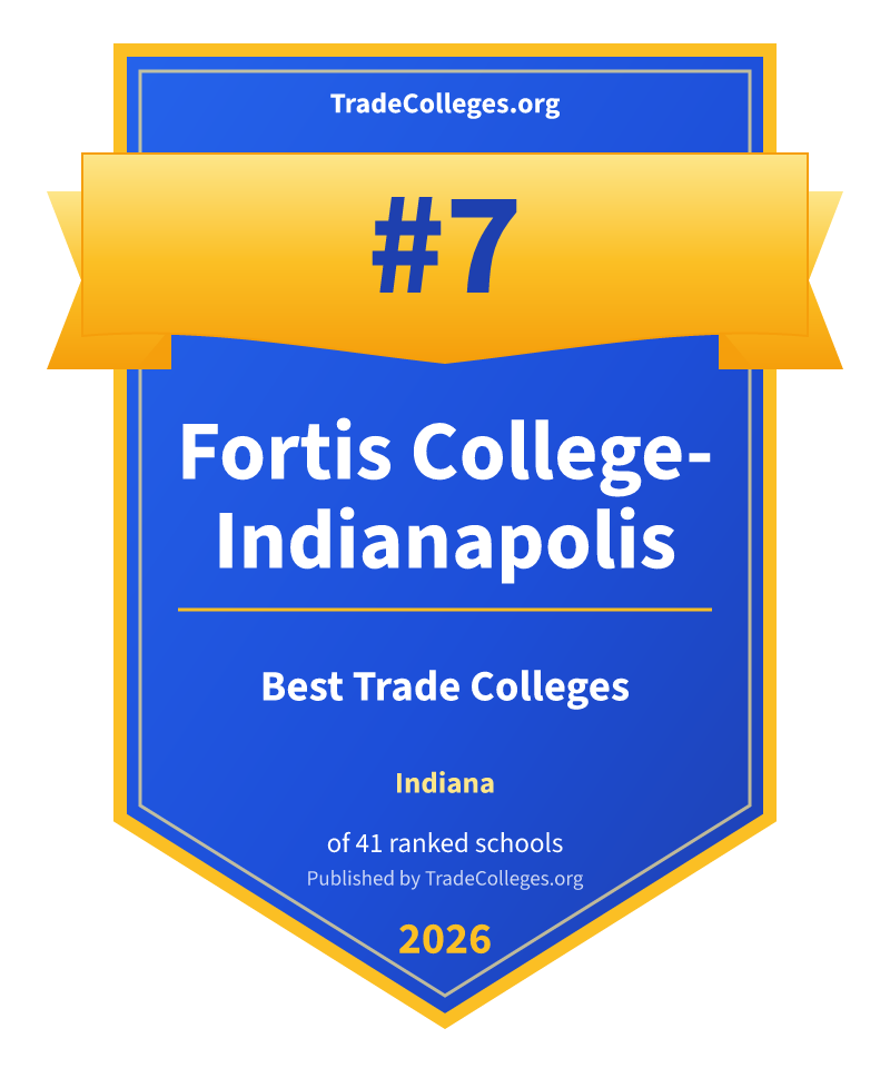 Fortis College-Indianapolis — #7 of 41 ranked trade colleges in Indiana, TradeColleges.org 2026