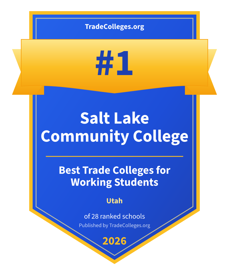 Salt Lake Community College — #1 of 28 ranked trade colleges for working students in Utah, TradeColleges.org 2026