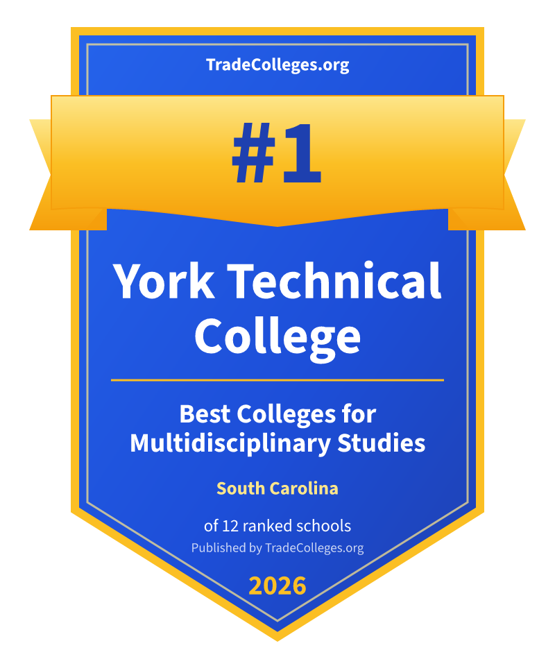 York Technical College — #1 of 12 ranked colleges for multidisciplinary studies in South Carolina, TradeColleges.org 2026