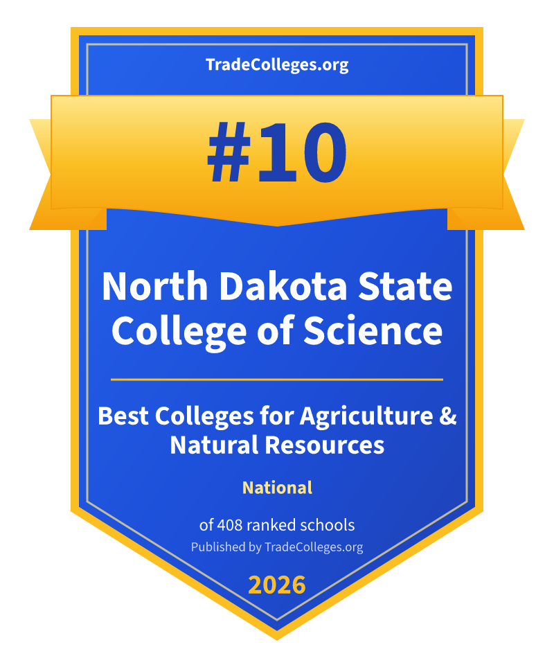 North Dakota State College of Science — #10 of 408 ranked colleges for agriculture & natural resources nationally, TradeColleges.org 2026
