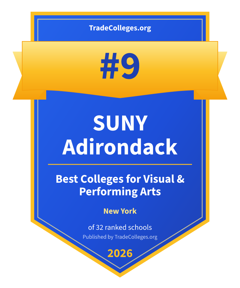 SUNY Adirondack — #9 of 32 ranked colleges for visual & performing arts in New York, TradeColleges.org 2026