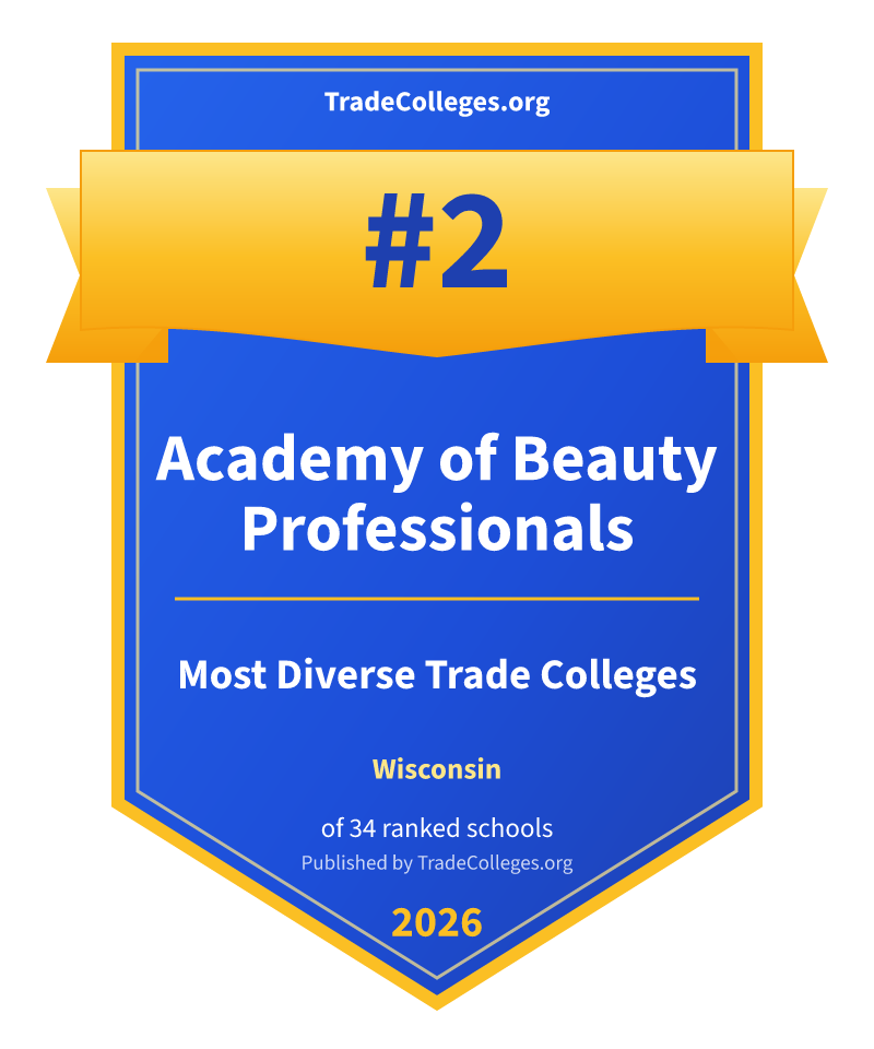 Academy of Beauty Professionals — #2 of 34 ranked most diverse trade colleges in Wisconsin, TradeColleges.org 2026