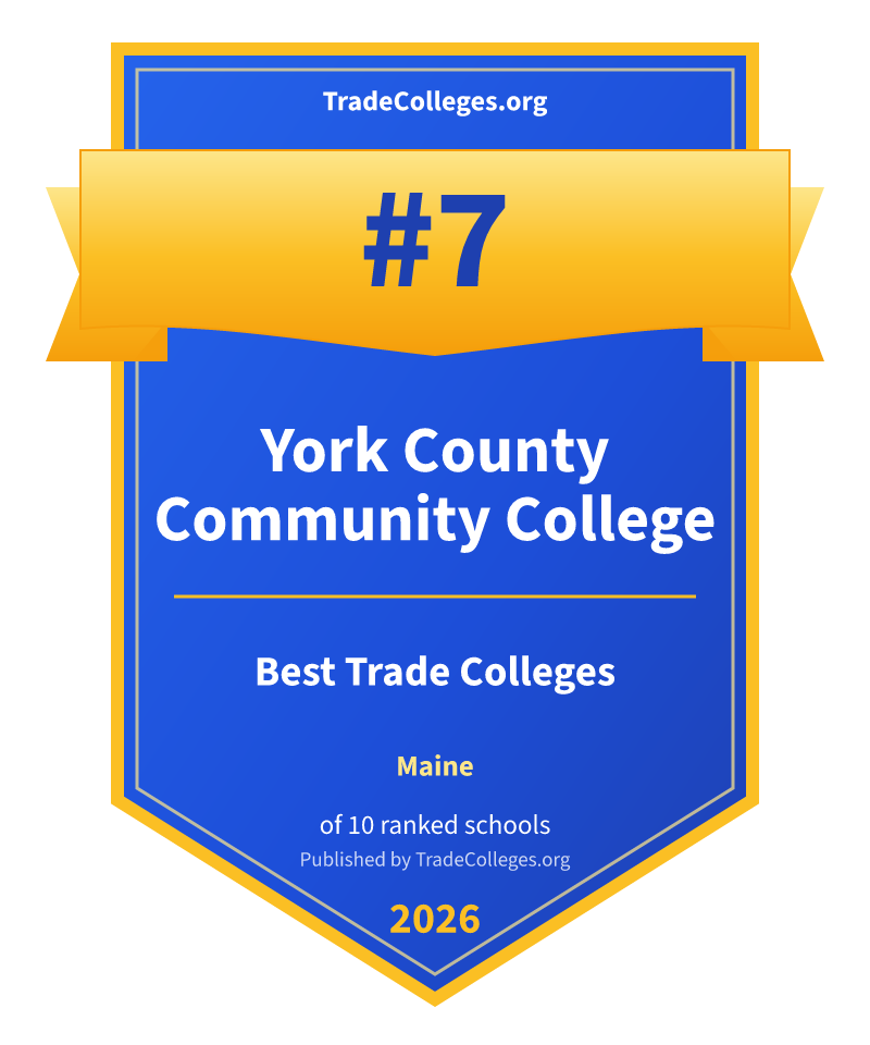 York County Community College — #7 of 10 ranked trade colleges in Maine, TradeColleges.org 2026