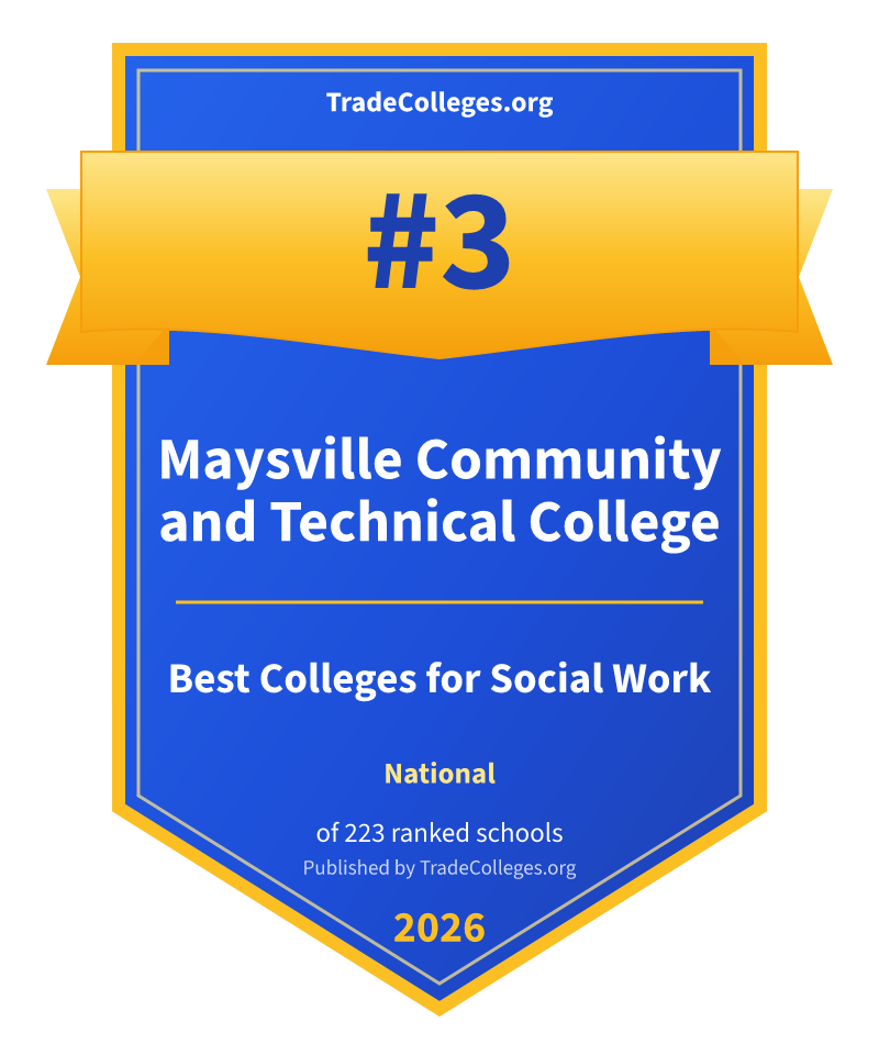 Maysville Community and Technical College — #3 of 223 ranked colleges for social work nationally, TradeColleges.org 2026