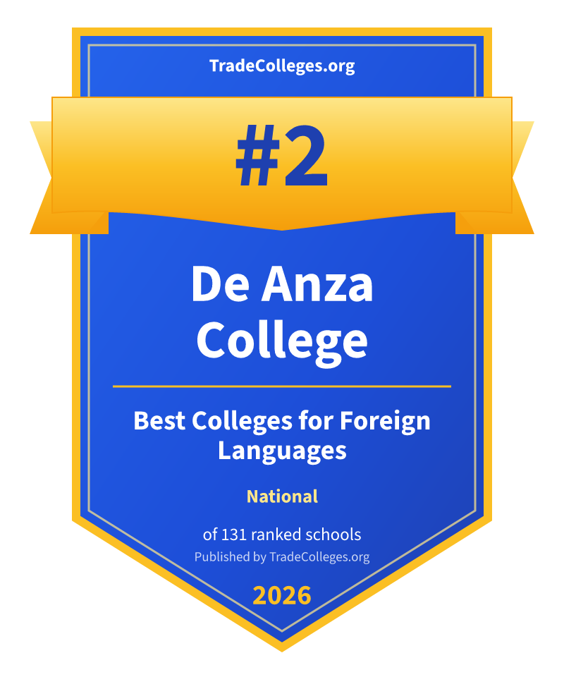 De Anza College — #2 of 131 ranked colleges for foreign languages nationally, TradeColleges.org 2026